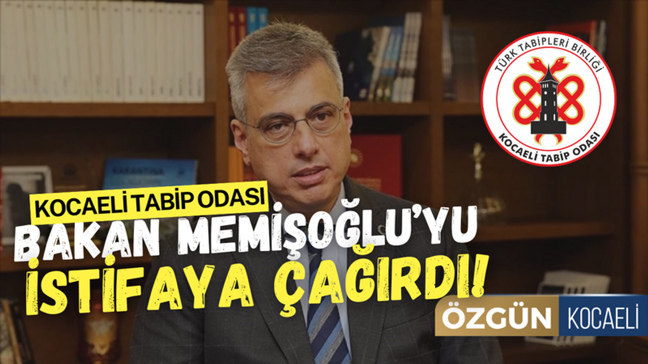 Kocaeli Tabip Odası, Sağlık Bakanını İstifaya Davet Etti