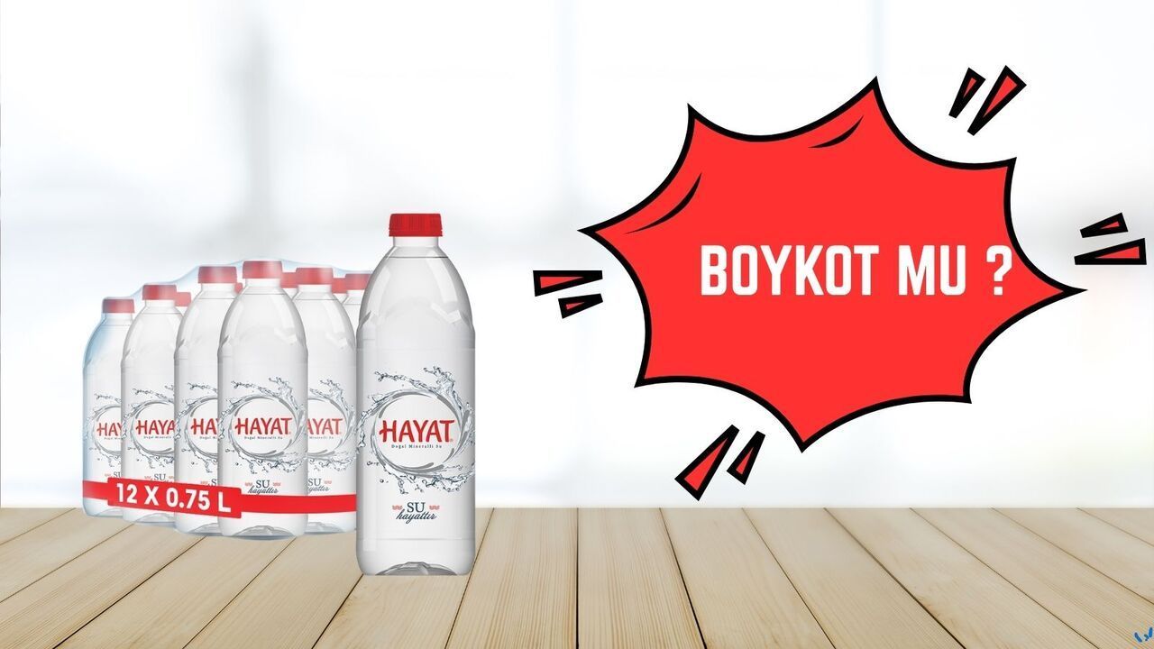 Hayat Su Boykot Mu? Hayat Su İsrail Malı Mı, Kimin?