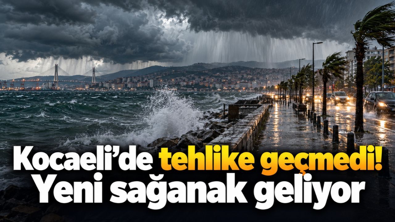 Kocaeli'de yeni sağanak uyarısı: Sel ve heyelan riski sürüyor