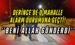 Beni Allah Gönderdi Deyip Evlere Girmek İstedi