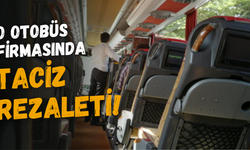 O Otobüs Firmasında Taciz Rezaleti! “Yol boyunca devam etti, korkumdan ses çıkaramadım”