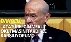 Bahçeli’den Kocaeli’de Atatürk İçin Okutulan Mevlide Destek