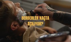 Berberler Kaçta Açılıyor? Berber Çalışma Saatleri 2025