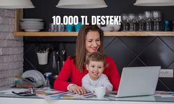 Çalışan Anneye 10 Bin TL, İşverene 32.500 TL Destek!