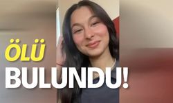 16 yaşındaki genç kız ölü bulundu!