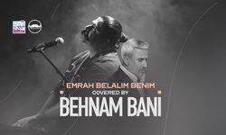 Behnam Bani Belalim Sözleri