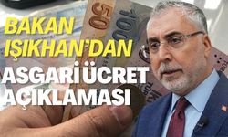 Bakan Işıkhan'dan Asgari Ücret Açıklaması