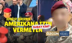 Amerikana Dur Diyen Yüzbaşı Bakın Kim Çıktı!