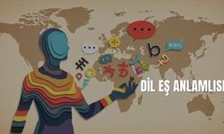 Dil Eş Anlamlısı Nedir? Dil Kelimesinin Eş Anlamlısı