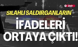İzmit’teki Silahlı Saldırganların İfadeleri Ortaya Çıktı