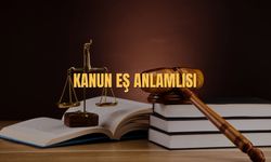 Kanun Eş Anlamlısı Nedir? Kanun Kelimesinin Eş Anlamlısı