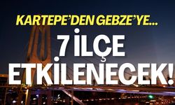 Kocaeli'nin 7 İlçesi Etkilenecek!
