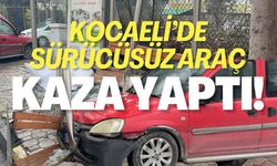 Kocaeli'de Sürücüsüz Araç Kaza Yaptı!
