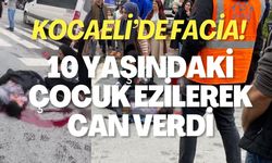 Kocaeli'de Facia! 10 Yaşındaki Çocuk Ezilerek Can Verdi