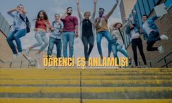 Öğrenci Eş Anlamlısı Nedir? Öğrenci Kelimesinin Eş Anlamlısı