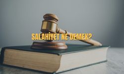 Salahiyet Ne Demek? Salahiyet TDK Sözlük Anlamı