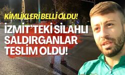 Kimlikleri Belli Oldu! İzmit'teki Silahlı Saldırganlar Teslim Oldu!