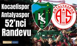 Kocaelispor ve Antalyaspor 52’nci randevuda
