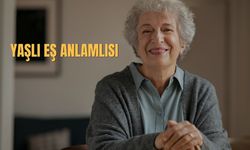 Yaşlı Eş Anlamlısı Nedir? Yaşlı Kelimesinin Eş Anlamlısı