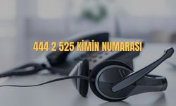 444 2 525 Kimin Numarası? 444 2 525 Nerenin Numarası?