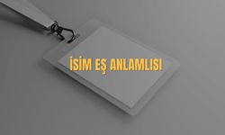 Ad Eş Anlamlısı Nedir? Ad Kelimesinin Eş Anlamlısı