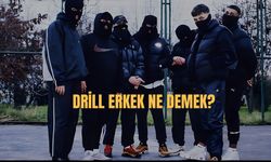 Drill Erkek Ne Demek? Drill Ne Anlama Gelir?
