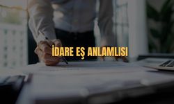 İdare Eş Anlamlısı Nedir? İdare Kelimesinin Eş Anlamlısı
