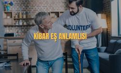 Kibar Eş Anlamlısı Nedir? Kibar Kelimesinin Eş Anlamlısı