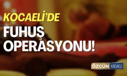 Kocaeli'de Fuhuş Operasyonu!