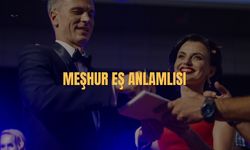 Meşhur Eş Anlamlısı Nedir? Meşhur Kelimesinin Eş Anlamlısı