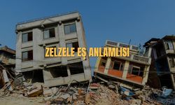 Zelzele Eş Anlamlısı Nedir? Zelzele Kelimesinin Eş Anlamlısı