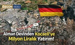 Alman Devinden Kocaeli'ye Milyon Liralık Yatırım!