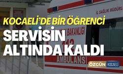 Kocaeli'de Bir Öğrenci Servisin Altında Kaldı!
