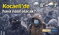 Kocaeli’de Soğuk ve Yağışlı Hava Etkili Olacak