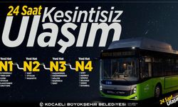 Kocaeli’de Ulaşım Artık 24 Saat!