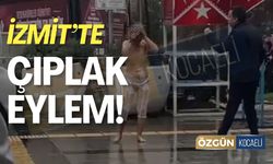 İzmit'te Çıplak Eylem!