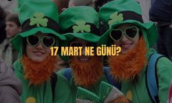 17 Mart Ne Günü? 17 Mart Türkiye'de Ne Günü?