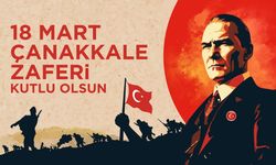 18 Mart Ne Günü? 18 Mart Çanakkale Zaferi'nin Önemi
