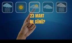 23 Mart Ne Günü? 23 Mart Türkiye'de Ne Günü?