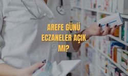 Arefe Günü Eczaneler Açık Mı? 19 Mart Eczane Çalışma Saatleri