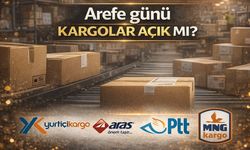 Arefe Günü Kargolar Açık mı? 19 Mart Kargo Çalışma Saatleri
