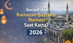 Kocaeli'de Ramazan Bayramı Namazı Saat Kaçta? (2026)