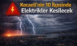Kocaeli'nin 10 İlçesinde Elektrikler Kesilecek!