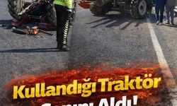 Kullandığı Traktör Canını Aldı