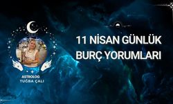 Astrolog Tuğba Çalı’dan 11 Nisan Günlük Burç Yorumları