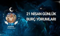 Astrolog Tuğba Çalı’dan 21 Nisan Günlük Burç Yorumları