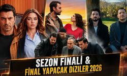 Sezon Finali Yapacak Diziler 2026 - Hangi Dizi Ne Zaman Bitiyor?