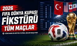 2026 FIFA Dünya Kupası Fikstürü (Tüm Maçlar)