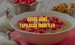 Aşure Günü Yapılacak İbadetler Nelerdir?