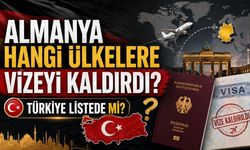 Almanya Hangi Ülkelere Vizeyi Kaldırdı? Türkiye Listede Mi?